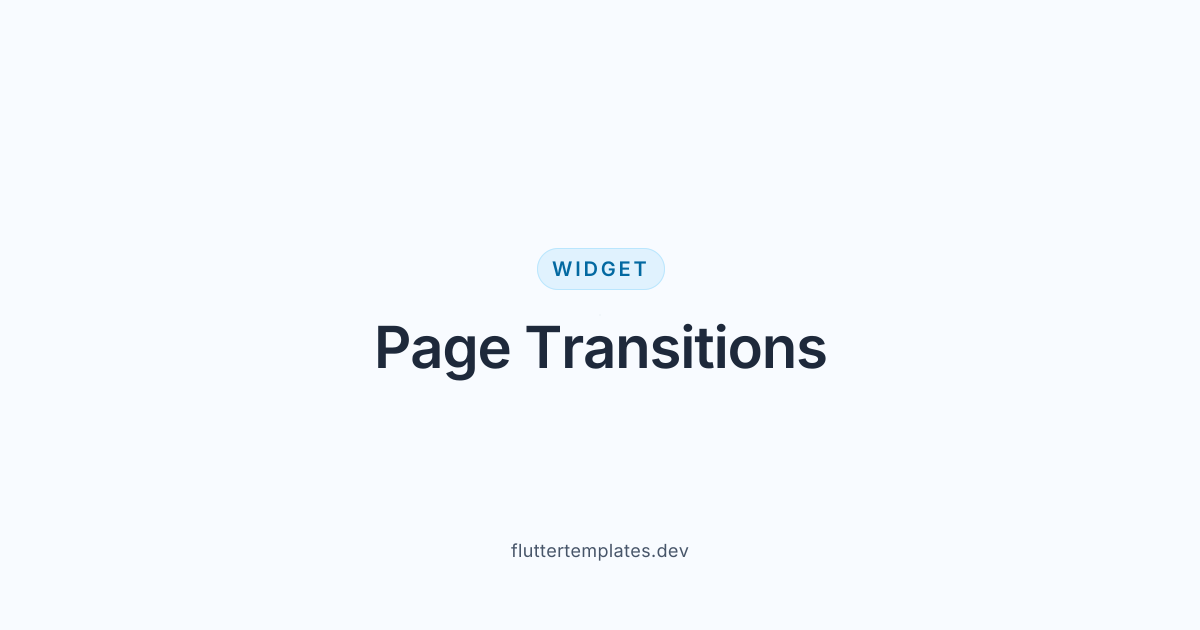 Flutter Page Transitions — Flutter Templates