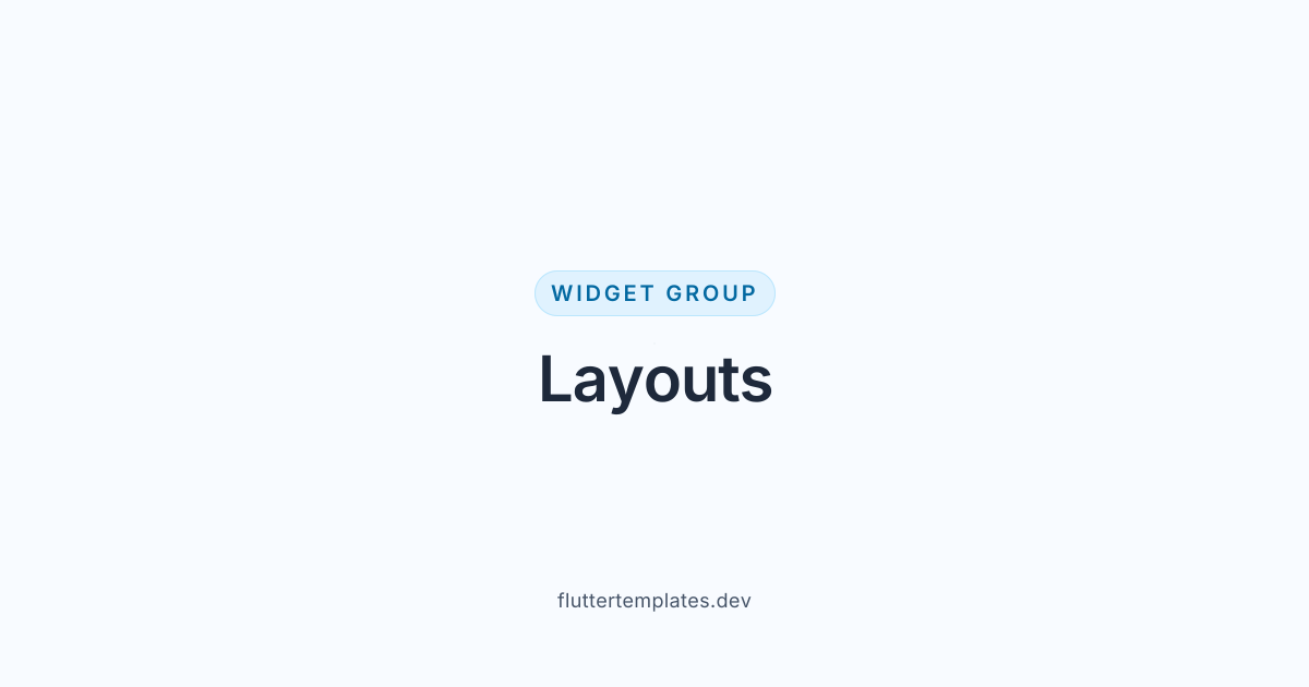 Layouts Flutter widgets — Flutter Templates